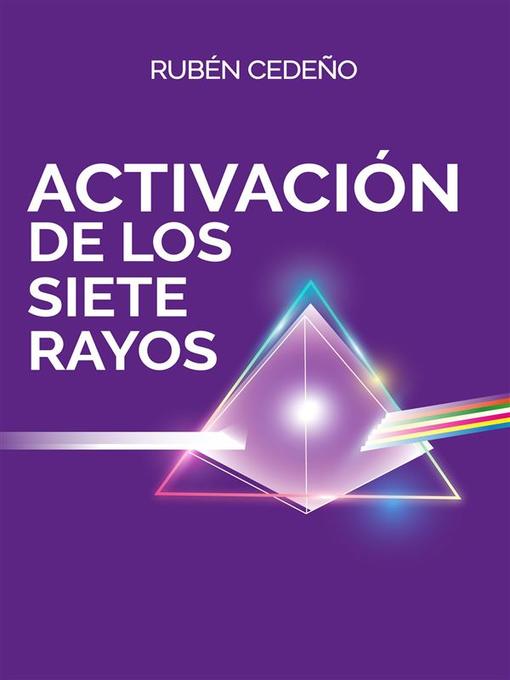 Title details for Activación de los Siete Rayos by Rubén Cedeño - Wait list